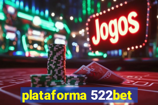 plataforma 522bet